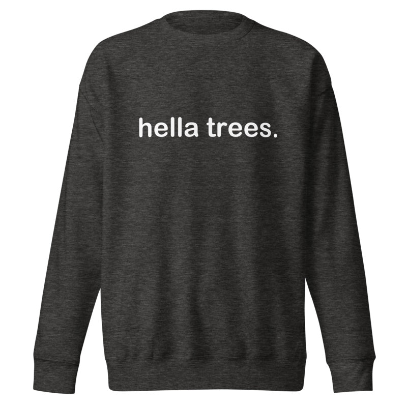 hella trees. classic cotton sweatshirt studio product shot - Charcoal Heather