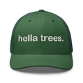 hella trees. trucker cap mockup - Evergreen